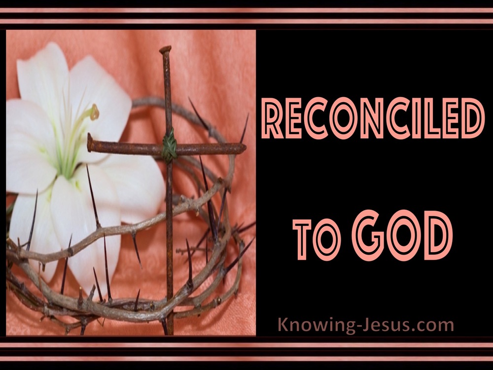 44 Bible Verses About Reconciliation